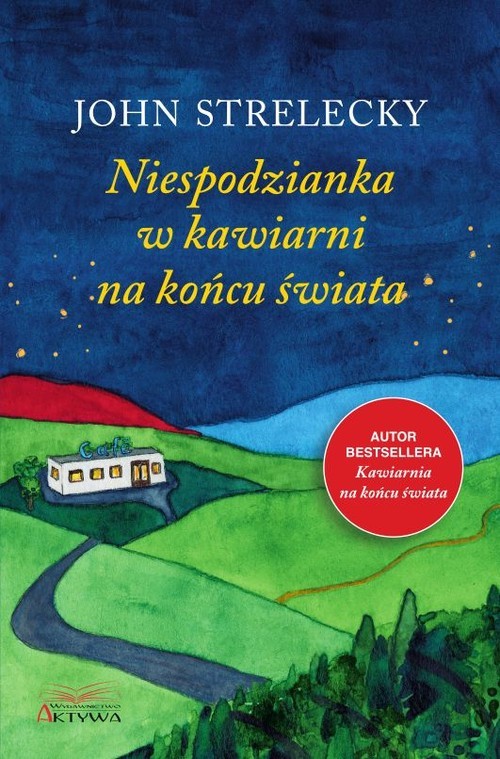 okładka Niespodzianka w kawiarni na końcu świata książka | Strelecky John