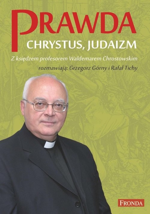 okładka Prawda Chrystus Judaizm książka | ks. prof. Waldemar Chrostowski