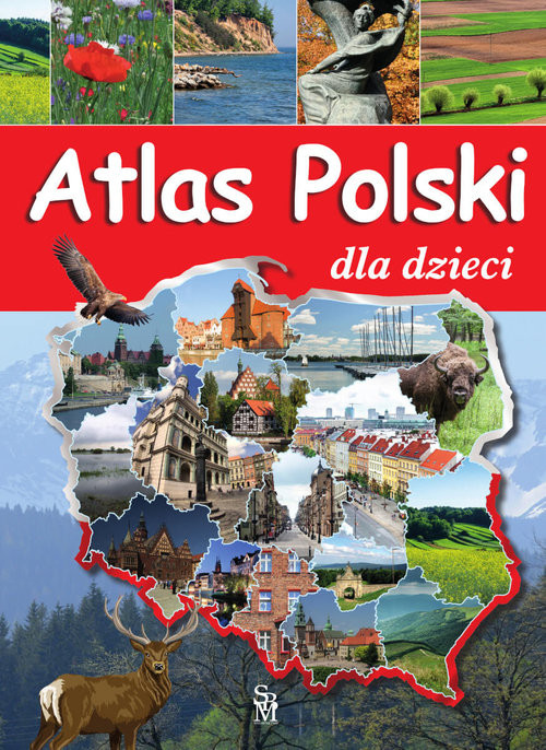 okładka Atlas Polski dla dzieci książka | Karolina Wolszczak