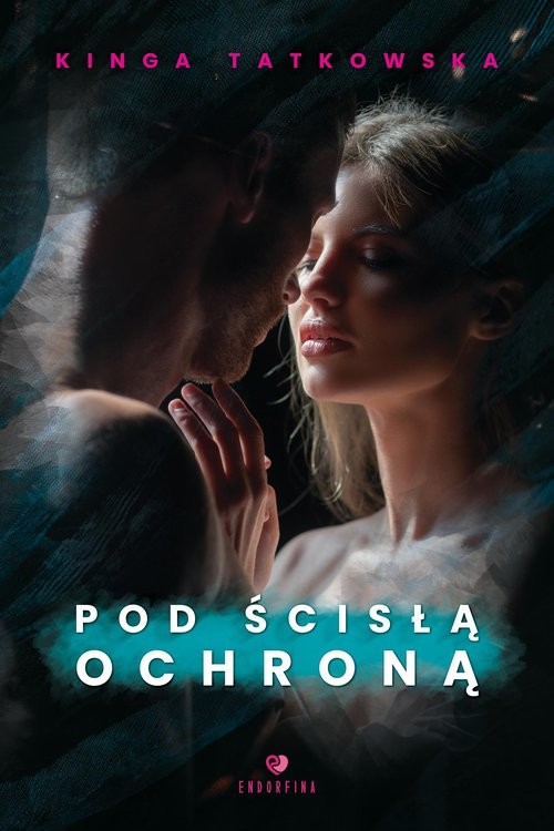 okładka Pod ścisłą ochroną książka | Kinga Tatkowska