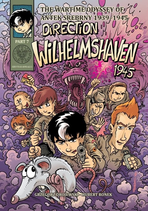 okładka Direction Wilhelmshaven 1945 The Wartime Odyssey of Antek Srebrny 1939-1945, part 7 książka | Grzegorz Drojewski