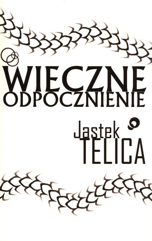okładka Wieczne odpocznienie książka | Jastek Telica