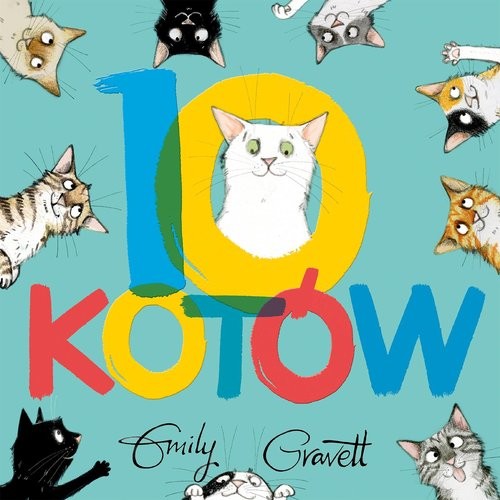 okładka 10 kotów książka | Emily Gravett