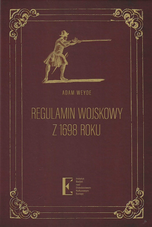 okładka Regulamin wojskowy z 1698 roku książka | Adam Weyde