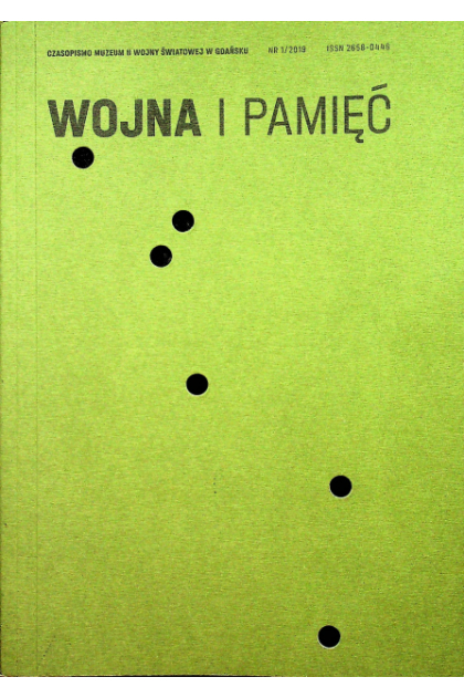 okładka Wojna i pamięć Nr I/2019 książka | Opracowanie zbiorowe