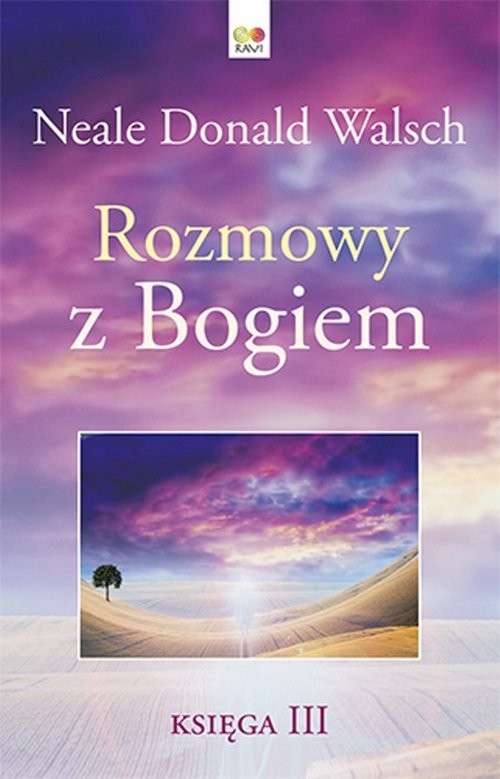 okładka Rozmowy z Bogiem Księga 3 książka | Walsch NealeDonald