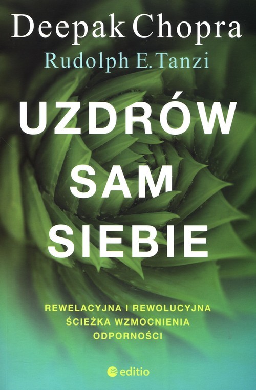 okładka Uzdrów sam siebie. Rewelacyjna i rewolucyjna ścieżka wzmocnienia odporności książka | Deepak Chopra, Tanzi RudolphE.