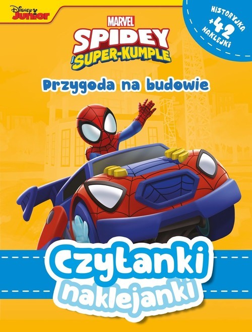 okładka Czytanki naklejanki Przygoda na budowie Marvel Spidey Super-kumple książka