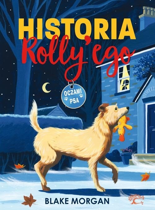 okładka Historia Rolly'ego. Oczami psa książka | Morgan Blake