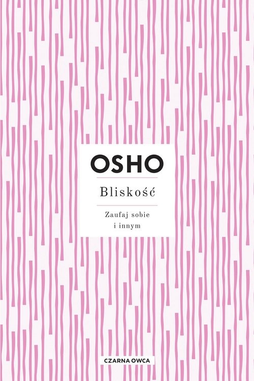 okładka Bliskość Zaufaj sobie i innym książka | OSHO
