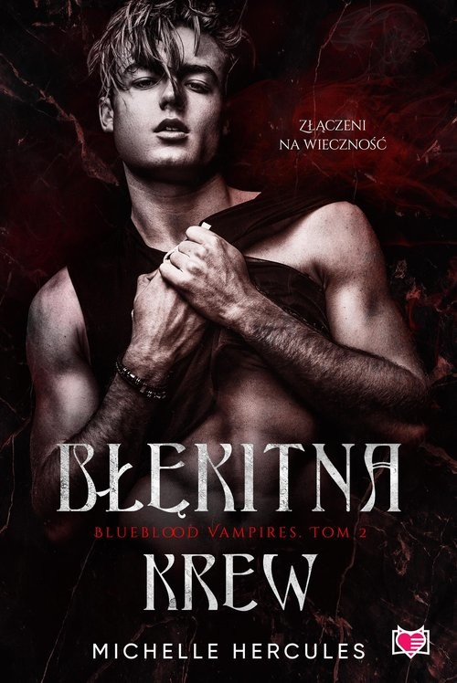 okładka Błękitna krew Blueblood Vampires Tom 2 książka | Michelle Hercules