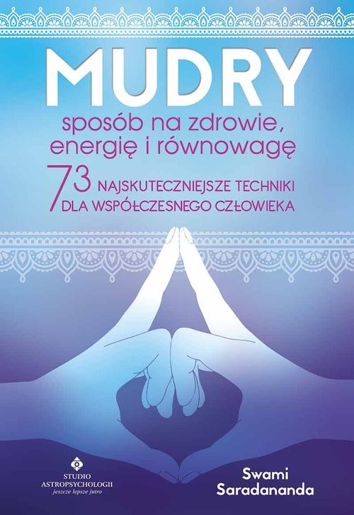 okładka Mudry sposób na zdrowie, energię i równowagę książka | Swami Saradananda