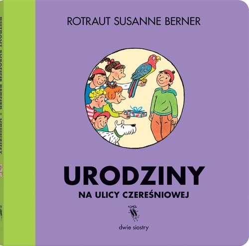 okładka Urodziny na ulicy Czereśniowej książka | Susanne Berner Rotraut