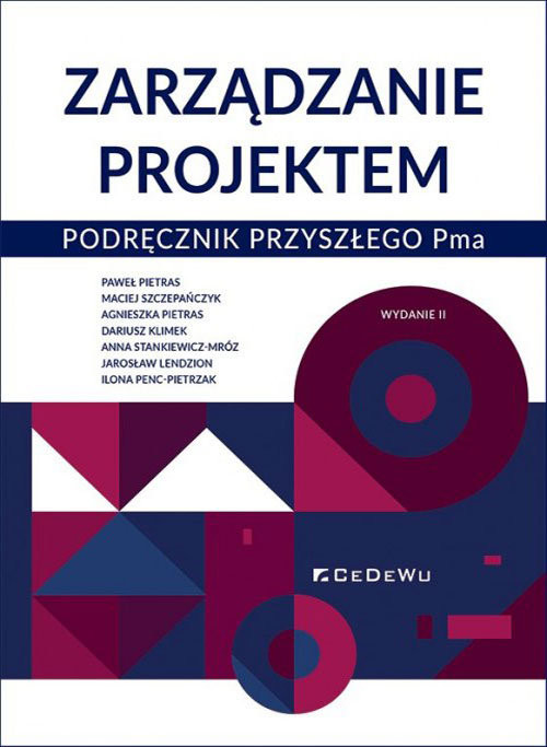okładka Zarządzanie projektem Podręcznik przyszłego Pma książka | Paweł Pietras, Maciej Szczepańczyk, Agnieszka Pietras, Dariusz Klimek