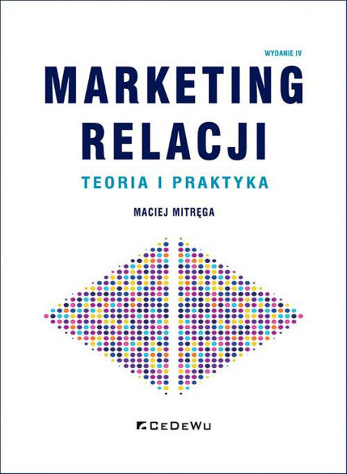 okładka Marketing relacji Teoria i praktyka książka | Mitręga Maciej