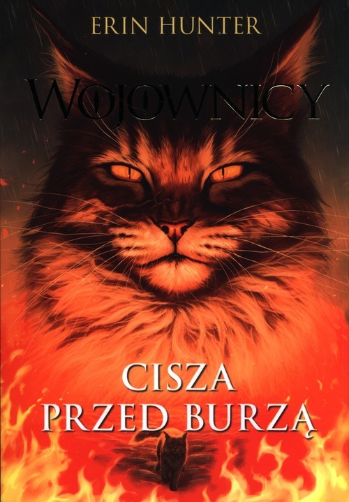 okładka Wojownicy Tom 4 Cisza przed burzą książka | Erin Hunter