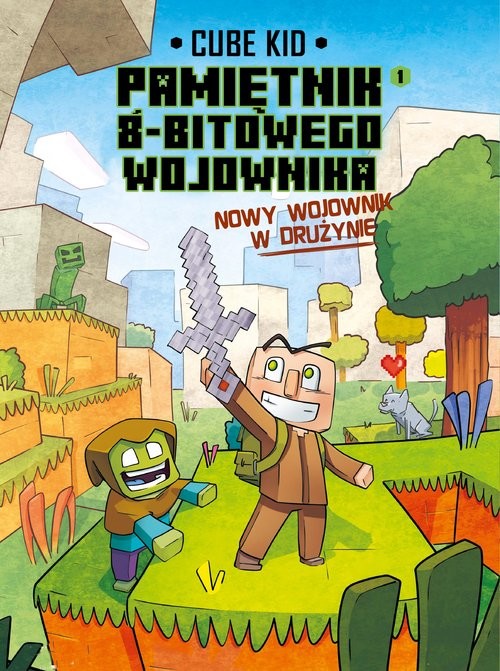 okładka Minecraft Pamiętnik nooba wojownika Nowy wojownik w drużynie Tom 1 książka | Cube Kid