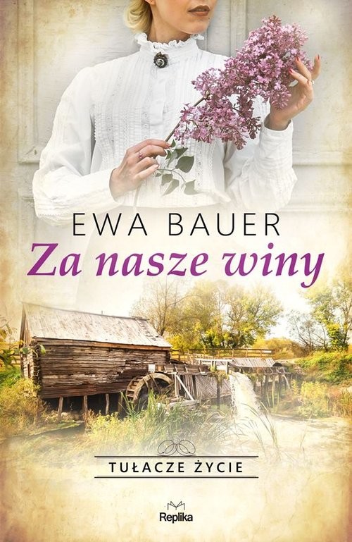 okładka Za nasze winy Tułacze życie książka | Ewa Bauer