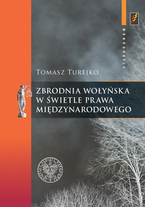 okładka Zbrodnia wołyńska w świetle prawa międzynarodowego książka | Turejko Tomasz