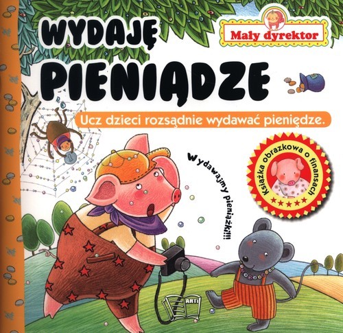 okładka Mały Dyrektor Wydaję pieniądze książka