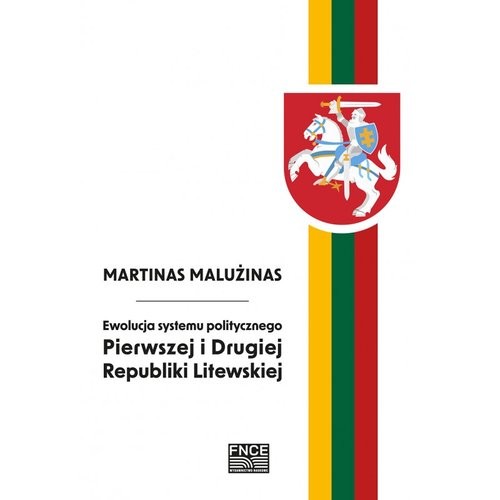 okładka Ewolucja systemu politycznego Pierwszej i Drugiej Republiki Litewskiej książka | Martinas Malużinas