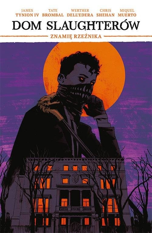 okładka Znamię rzeźnika tom 1 Dom Slaughterów książka | Werther Dell’Edera, TynionIV James, Brombal Tate, Shehan Chris