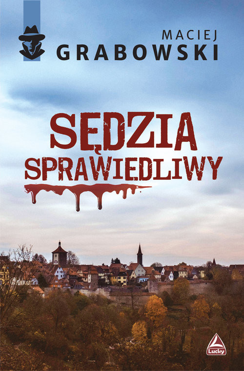 okładka Sędzia sprawiedliwy książka | Maciej Grabowski