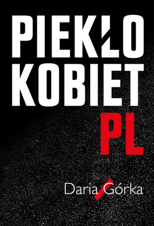 okładka Piekło kobiet książka | Daria Górka