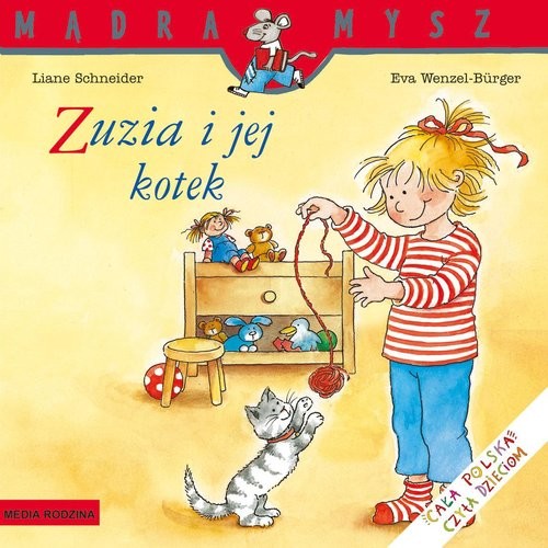 okładka Mądra Mysz. Zuzia i jej kotek książka | Schneider Liane, Eva Wenzel-Burger