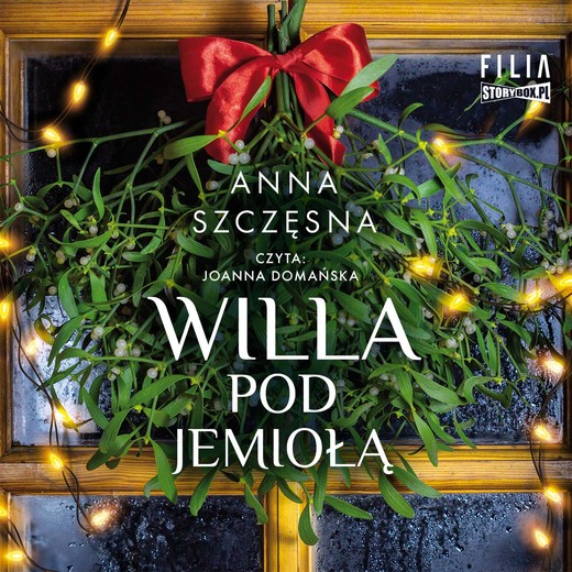 okładka Willa Pod Jemiołą audiobook | MP3 | Anna Szczęsna
