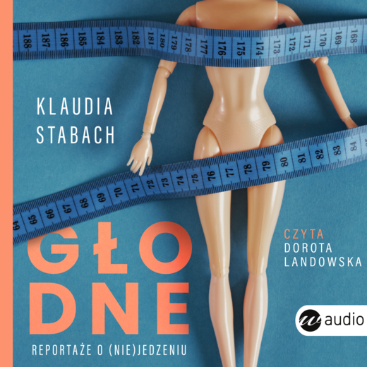 okładka Głodne audiobook | MP3 | Klaudia Stabach
