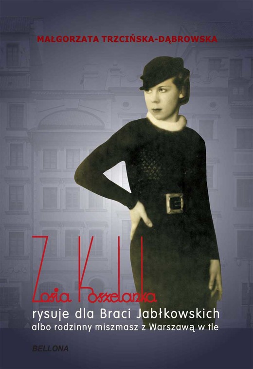 okładka Zosia Koszelanka rysuje dla Braci Jabłkowskich książka | Małgorzata Trzcińska-Dąbrowska