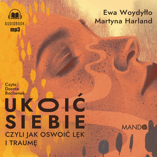 okładka Ukoić siebie audiobook | MP3 | Ewa Woydyłło, Martyna Harland