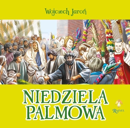 okładka Niedziela Palmowa Opowiastki Wielkanocne książka | Wojciech Jaroń