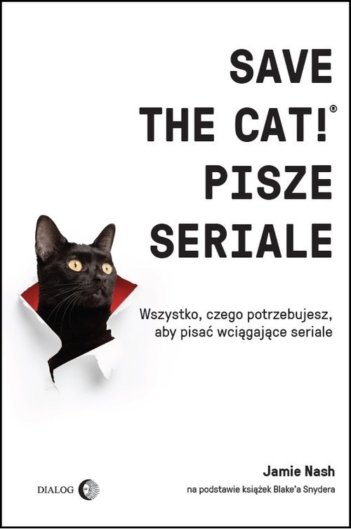 okładka Save the Cat!® pisze seriale Wszystko, czego potrzebujesz, aby pisać wciągające seriale książka | Jamie Nash