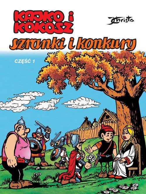 okładka Kajko i Kokosz Szranki i konkury Część 1 książka