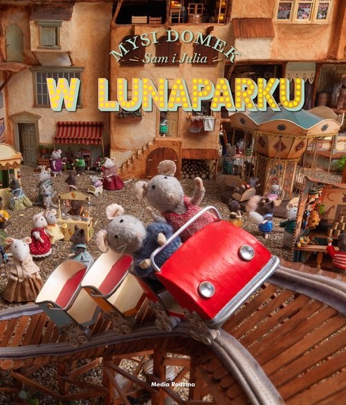 okładka Mysi domek. Sam i Julia w Lunaparku książka | Schaapman Karina