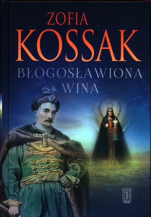 okładka Błogosławiona Wina książka | Zofia Kossak
