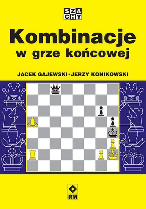 okładka Kombinacje w grze końcowej książka | Jacek Gajewski, Jerzy Konikowski