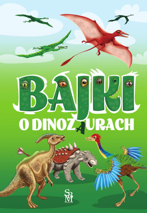 okładka Bajki o dinozaurach książka | Elżbieta Safarzyńska