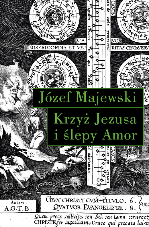okładka Krzyż Jezusa i ślepy Amor ebook | epub, mobi | Józef Majewski