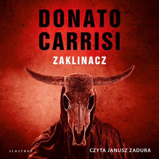 okładka ZAKLINACZ audiobook | MP3 | Donato Carrisi