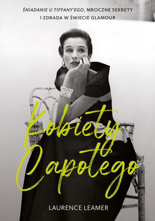 okładka Kobiety Capotego. Śniadanie u Tiffany'ego, mroczne sekrety i zdrada w świecie glamour ebook | epub, mobi | Laurence Leamer