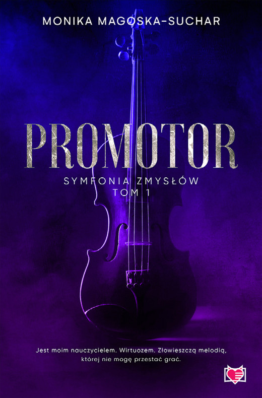 okładka Promotor. Symfonia zmysłów. Tom 1 ebook | epub, mobi | Monika Magoska-Suchar