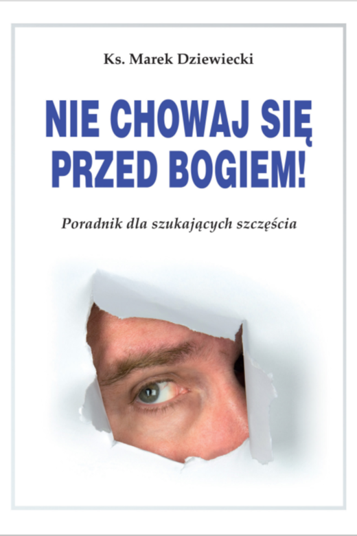 okładka Nie chowaj się przed Bogiem ebook | epub, mobi, pdf | ks. Marek Dziewiecki