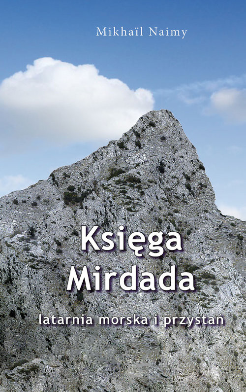 okładka Księga Mirdada latarnia morska i przystań książka | Mikhail Naimy