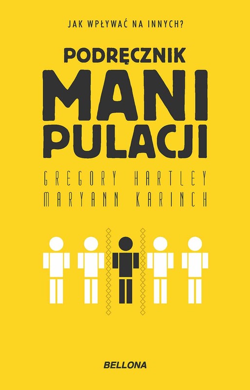 okładka Podręcznik manipulacji
 książka | Gregory Hartley, Maryann Karinch