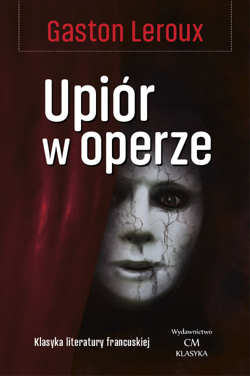 okładka Upiór w operze książka | Gaston Leroux