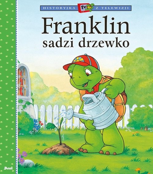 okładka Franklin sadzi drzewko książka | Paulette Bourgeois