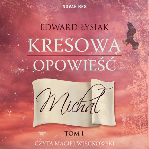 okładka Kresowa opowieść - tom 1 - Michał audiobook | MP3 | Edward Łysiak